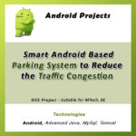 Android Based Parking System to Reduce the Traffic | Android Projects